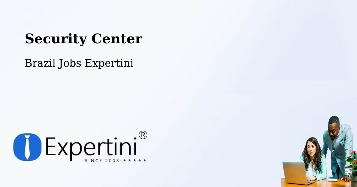 Security & Compliance – Santa Maria Da Serra - Brazil Jobs Expertini